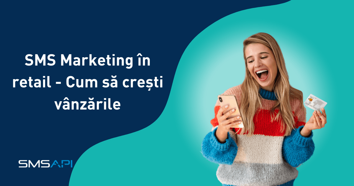 SMS Marketing în retail &#8211; Cum să crești vânzările